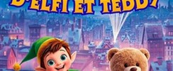 Le Noël enchanté d'Elfi et Teddy (3-10 ans)
