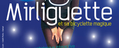 Compagnie Toupie Pôle - Mirliguette et sa bicyclette magique, spectacle familial.