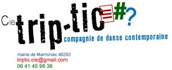 Cie trip-tic - Cie prof / EAC / pratique amateurs / médiation