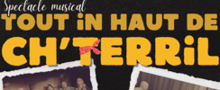 Tout in haut de ch'terril - Spectacle musical