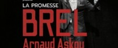 La Promesse Brel -  Arnaud Askoy (Tournée)