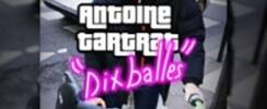 Antoine Tartrat dans Dix Balles - Le Solo, Paris