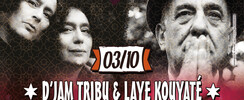 TRIO LO’JO + D’jam Tribu & Laye Kouyaté