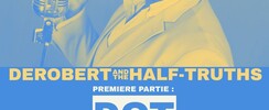 DeRobert & The Half Truths + guest
