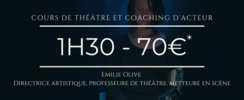 Emilie Olive - COURS DE THÉÂTRE ET COACHING D'ACTEUR