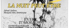 LA NUIT PEUT-ÊTRE > Exposition · Lecture · Poésie