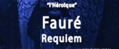 Requiem de Fauré, 3ème de Beethoven