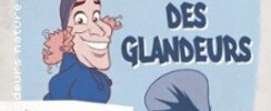 La Folie des Glandeurs