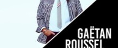Gaëtan Roussel - Tournée