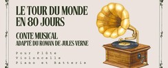 Le tour du monde en 80 jours  - Une aventure qui mêle théâtre et musique