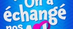 On a Echangé nos Ados