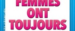 Les Femmes ont Toujours Raison, Les Hommes N'ont Jamais Tort !, Tournée