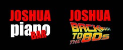JOSHUA - PIANO BAR/SOIREE DANSANTE 80's/RETRO/POP-ROCK&FOLK
