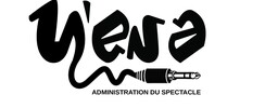 Y'en a - prestation administrative du spectacle