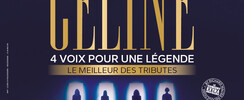 GENERATION CELINE : 4 VOIX POUR UNE LEGENDE