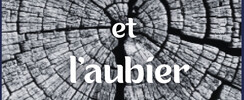 Le Coeur et l'Aubier