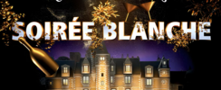  2ème édition anniversaire - 30ᵉ Soirée Blanche au Château