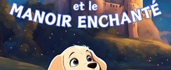Charlie et le manoir enchanté (3-10 ans)