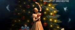 Casse-Noisette - Ballet & Orchestre - Paris & Tournée 2026/2027