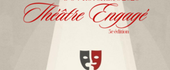 Appel à candidature – Festival du Théâtre Engagé (5e édition
