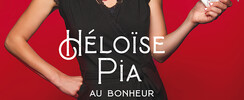 Héloïse Pia - Au bonheur d'être femme