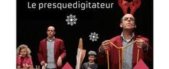Le Presquedigitateur - Magie de salon 