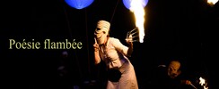Spectacle de feu Cie Les Echalas - ROULMABOULE, spectacle de poésie flambée