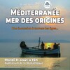La Méditerranée, mer des origines