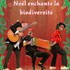 Cie Corossol  - Noel enchante la biodiversité!