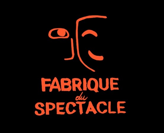 La Fabrique du Spectacle - PRÉSENTATION
