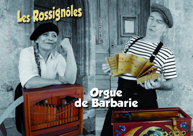 Les Rossignôles - Orgue de Barbarie