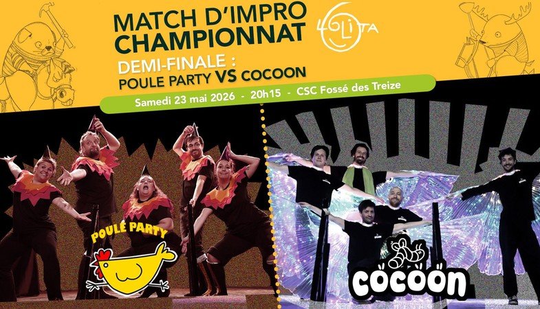 Match d'improvisation demi-finale : POULE PARTY VS COCOON