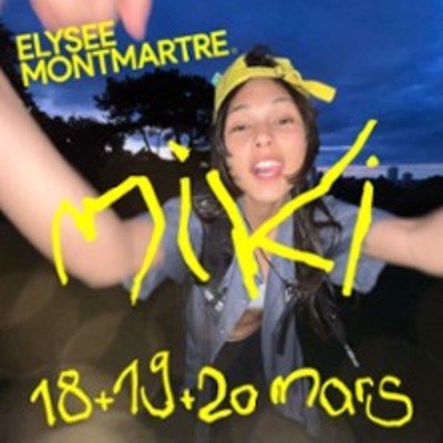 Miki + Première Partie