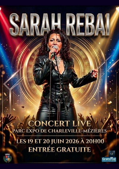 Sarah Rebai – Concert Live – Parc Expo Charleville-Mézières