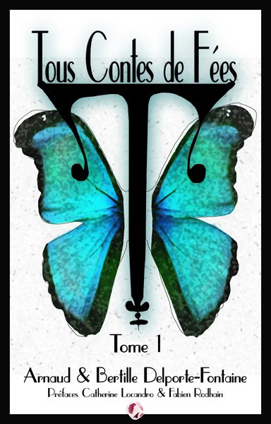Sortie de Tous contes de fées Tome 1