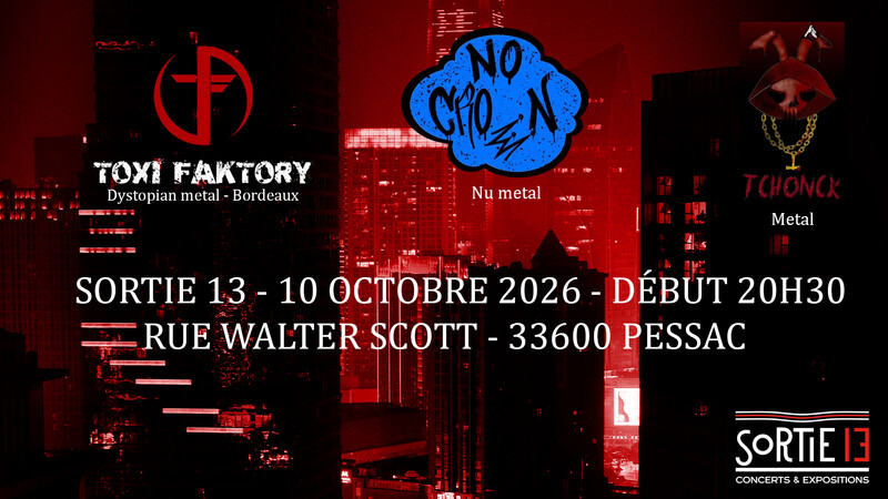 Toxi Faktory + Tchonck + No Crown