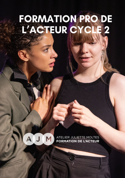 Atelier Juliette Moltes - Formation de l'acteur - cycle 2