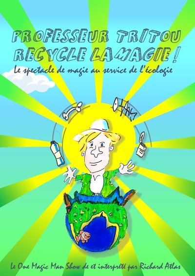 SPECTACLE ECOLOGIE - Professeur Tritou recycle la magie !