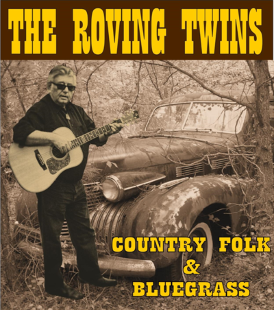 THE ROVING TWINS - SPECTACLE COUNTRY-FOLK & BLUEGRASS