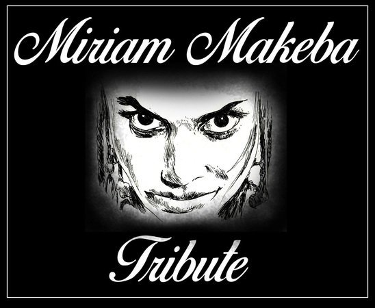 Tribute to myriam Makeba
