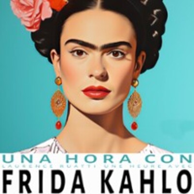 "Una Hora Con Frida Kahlo"