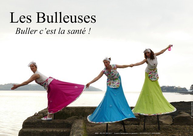 Compagnie Anime Tes Rêves - "Les Bulleuses"