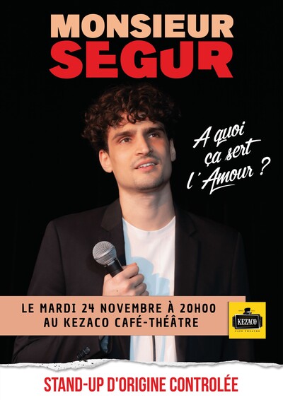 Monsieur Segur dans "À quoi ça sert l'amour ?"
