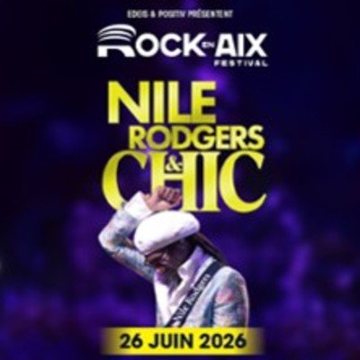 Nile Rodgers & Chic - Rock en Aix 2026