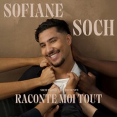 "Sofiane Soch - Raconte moi Tout ! - Palais des Glaces, Paris"