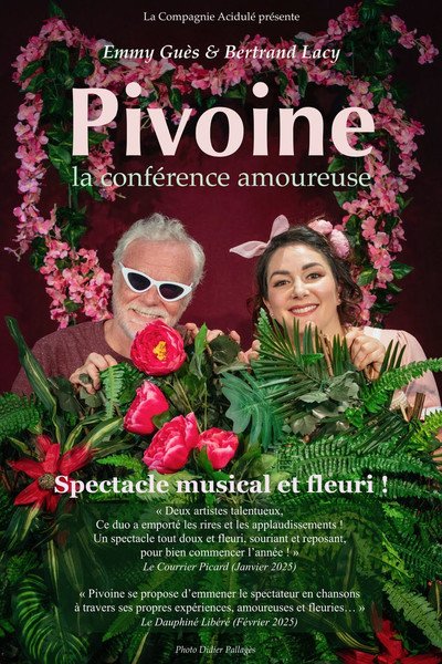 Association Acidulé - Pivoine - Diffusion Duo Musical & Botanique - La conférence amoureuse