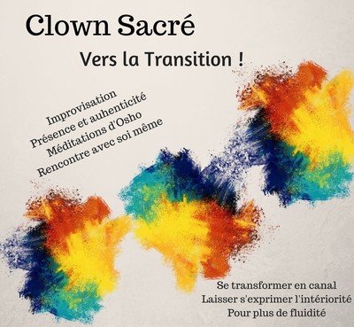 Clown sacré - Vers la transition !