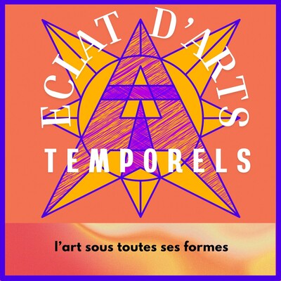Eclat d'Arts Temporels - Entrons dans l'Improvisation, l'expression corporelle et ...