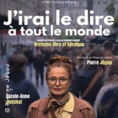 J'irai le dire à tout le monde