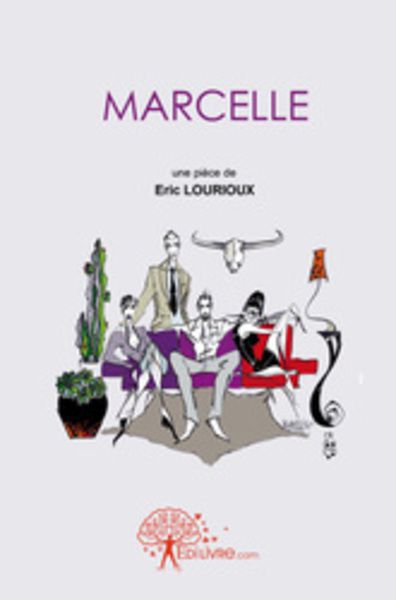 La comédie "Marcelle" aux éditions Edilivre